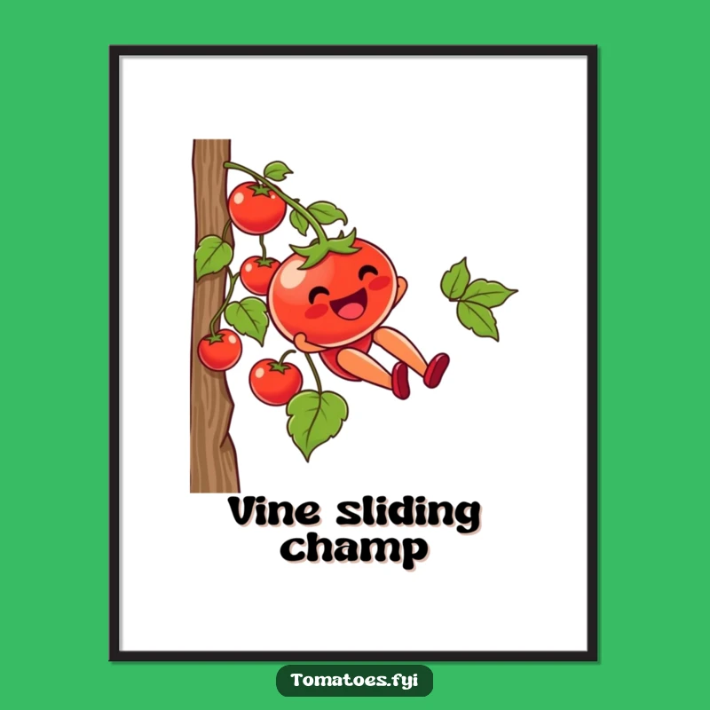 Funny Tomato Vine Slide Poster: Joyful Wall Art, Hilarious Decor