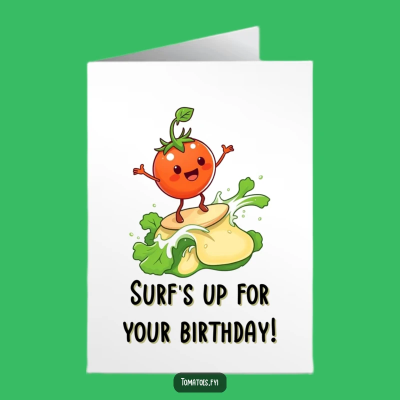 Free Printable Birthday Card: Tomato Surfing Dressing Funny Downloadable Gift