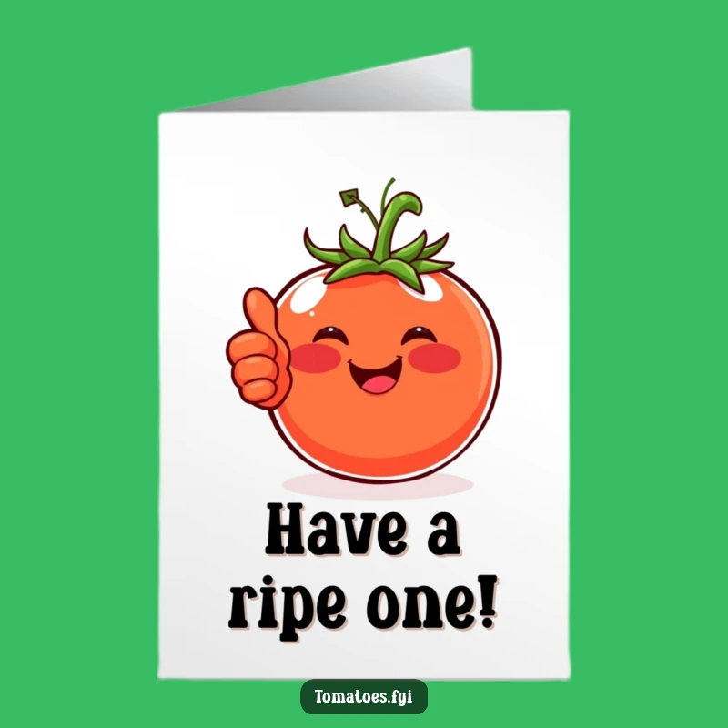 Free Printable Funny Birthday Card: Happy Tomato Thumbs Up - Cheerful Downloadable Gift