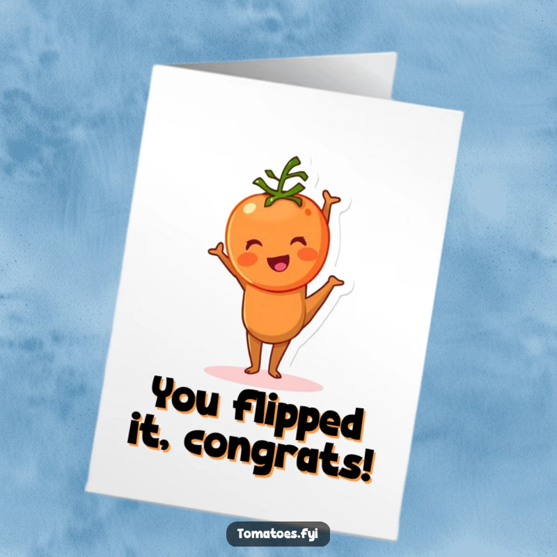 Funny Free Printable Congratulations Card: Tomato character hilariously trying to balance in a handstand, celebrating a big achievement.