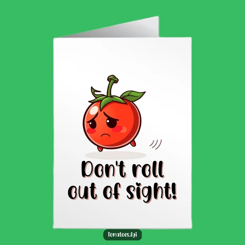 Free Printable Congrats Card: Worried Tomato Rolling Away Funny Gift