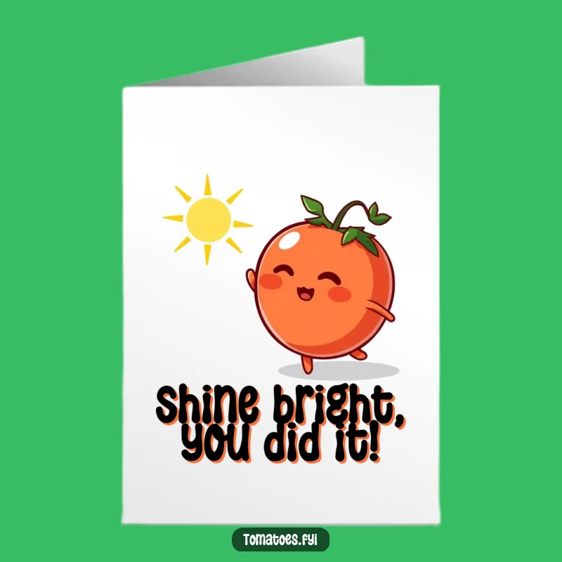 Free Printable Congrats Card: Hilarious Tomato Sunbeam Chase for Your Big Win