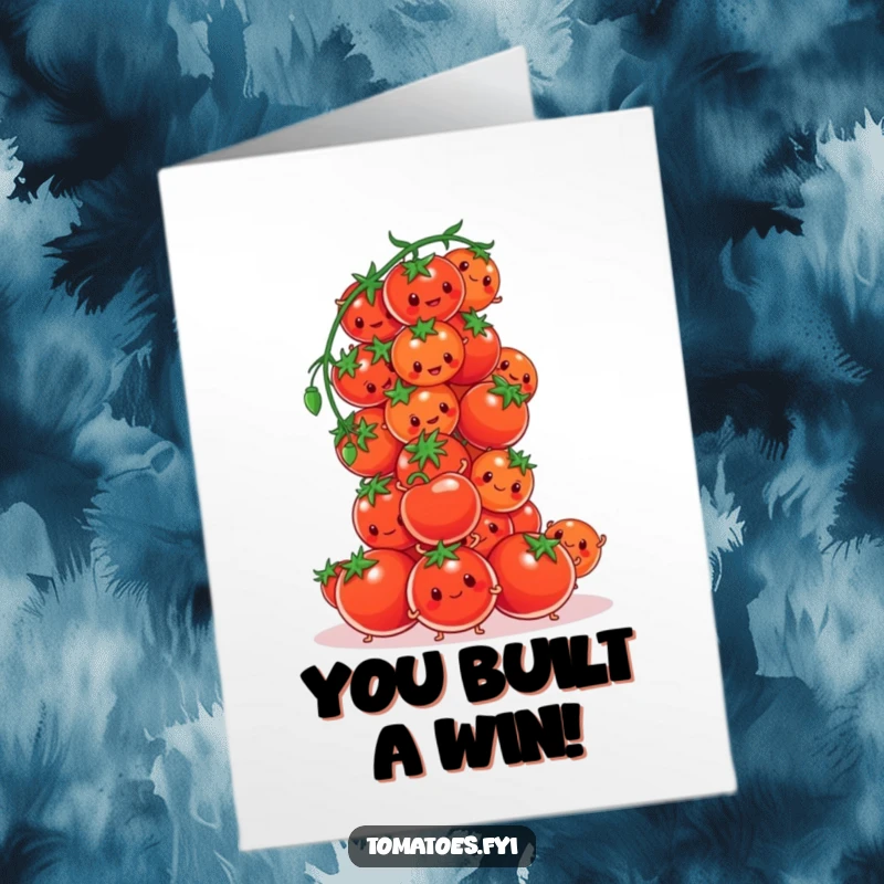 Funny Free Printable Congratulations Card: Tomato characters attempting to build a towering structure of cherry tomatoes, celebrating a great accomplishment.