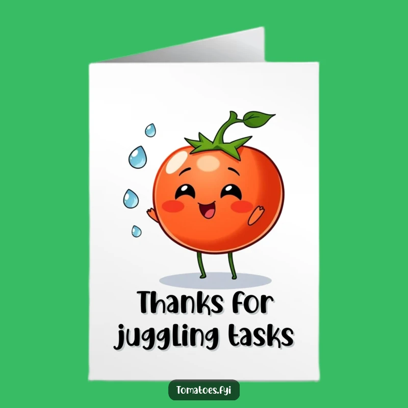 Free Printable Thank You Card: Tomato Dew Drop Juggling Downloadable - Thanks for Refreshing Kindness!